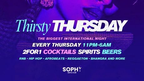 Thirsty Thursdays at Sophy x Hosted By DJ MC EDDY