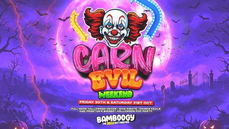 CARN EVIL WEEKEND AT BAMBOOGY // SATURDAY 31st OCT // FREE BOMB