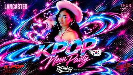Lancaster KPOP NEON RAVE with DJ EMKAY | Thursday 12th November