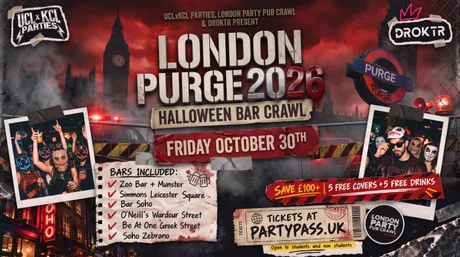 LONDON PURGE 2026 | HALLOWEEN BAR CRAWL by UCLxKCL PARTIES | LONDON PUB PARTY CRAWL & DROKTR