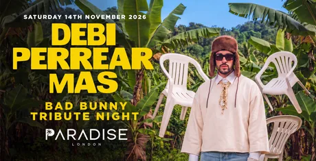 DEBI PERREAR MAS "LONDON'S MEGA REGGAETON PARTY" @PARADISE-SAT 14TH NOV' 26