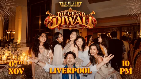 THE GRAND DIWALI ( BAND BAJA BARAT 2.0 EDITION ) LIVERPOOL
