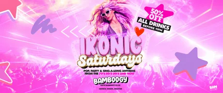 🪩 IKONIC SATURDAYS 50% OFF DRINKS // BAMBOOGY PRESTON 🪩