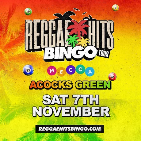 REGGAE REGGAE BINGO TOUR | ACOCKS GREEN