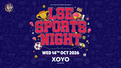 LSE AU Presents 💃 The Official LSE Sports Night : XOYO London 🫶