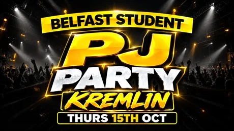 BELFAST STUDENT PJ PARTY @ KREMLIN - £1 TICKETS