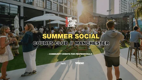 Summer Social - The After Work Club x Courts Club (MANCHESTER)