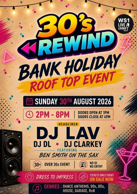 30’s REWIND vol.2 ROOFTOP EVENT -BANK HOLIDAY 30th Aug SUNDAY WS1 LIVE LOUNGE 2pm-8pm
