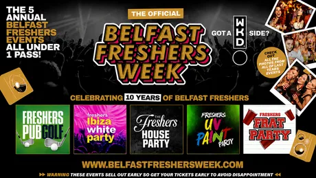 The Official Belfast Freshers Gold Access 2026 - All 5 Annual Events Included - Presented by WKD