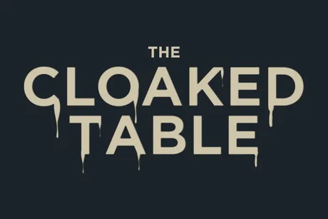 The Cloaked Table (EXTRA DATE)