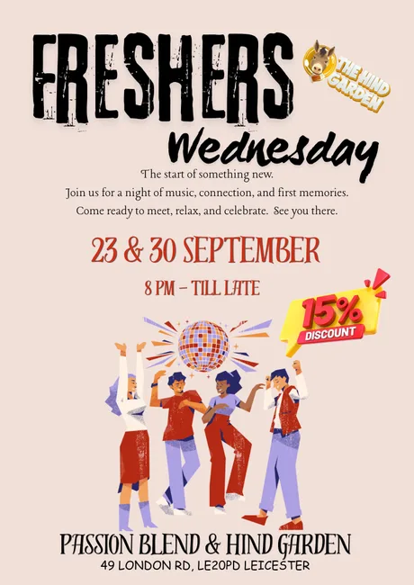 FRESHERS WEDNESDAYS AT THE HIND GARDEN!