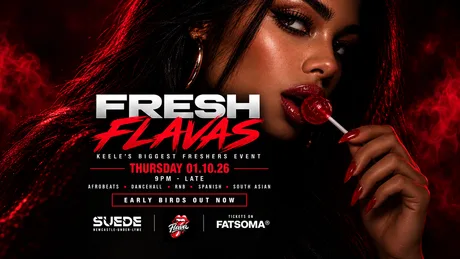 FRESH FLAVAS — KEELE’S BIGGEST FRESHERS EVENT