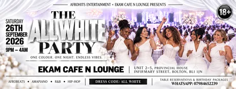 BOLTON : ALL WHITE PARTY - Saturday 26th September 2026.