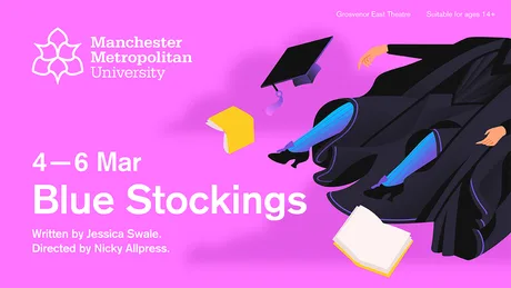 Blue Stockings (BA Acting Performance)