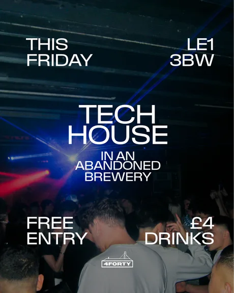 TECH HOUSE | Leicester | FREE PARTY | £4 Drinks