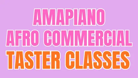 Afro & Amapiano Dance Taster Sessions | 29th Sep