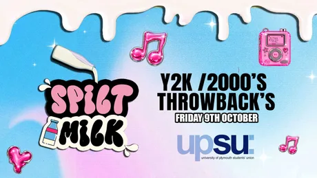 SPILT MILK FRIDAYS 🥤 Y2k / 2000's EDITION🎤🎵💓🥤 @ UPSU