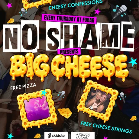 No Shame Thursday Presents: The Big Cheese