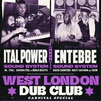 West London Dub Club - Ital Power meets Entebbe