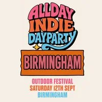 Allday Indie Outdoor Festival - Birmingham