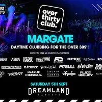 OVER 30's CLUB - Daytime Festival - Dreamland Margate