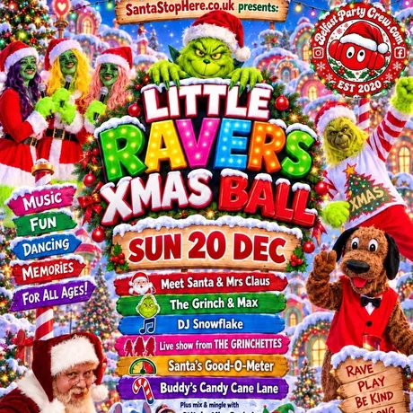 SantaStopHere.co.uk presents LITTLE RAVERS XMAS BALL