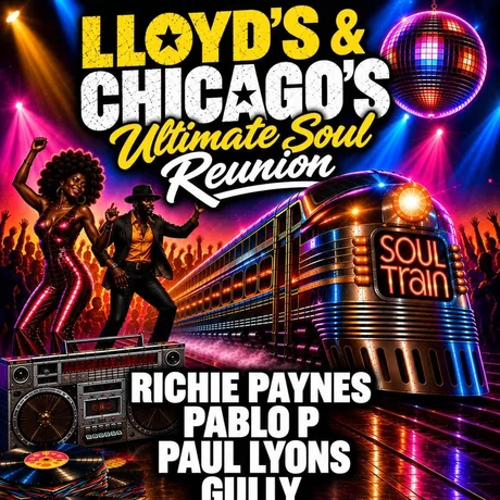 LLOYD'S & CHICAGO'S - Soul Reunion Night
