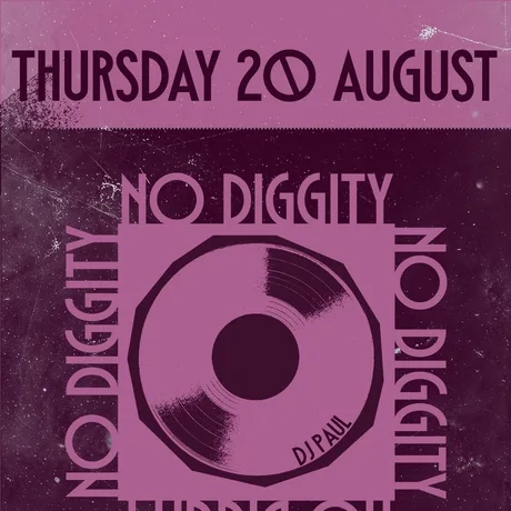 NO DIGGITY - Free Entry