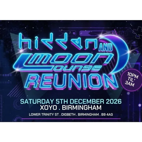 Hidden & moonlounge Reunion - Saturday 5th December at XOYO