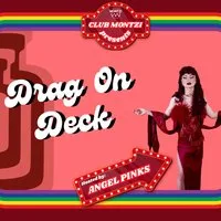 CULB MONTZI: Drag on Deck