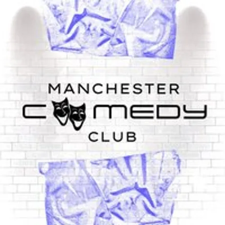 Manchester Comedy Club 22nd August