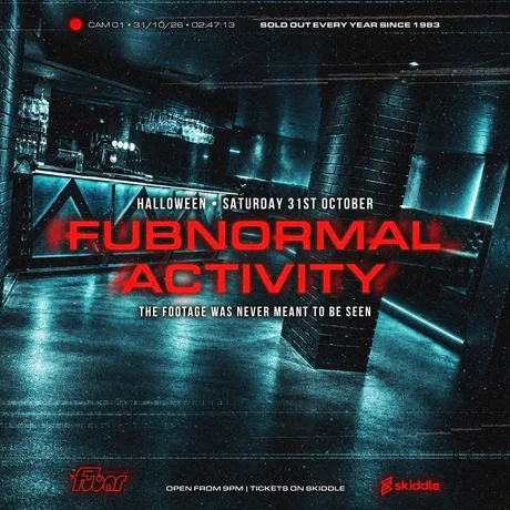 FUBNORMAL ACTIVITY | Halloween Saturday at Fubar