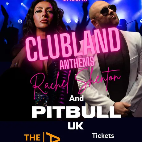 Clubland Anthems - Rachel Shenton & Pitbull UK