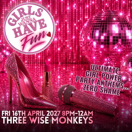 Girls Just Wanna Have Fun - Colchester