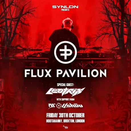 Flux Pavilion w/ Leotrix + Dr. Ushuu