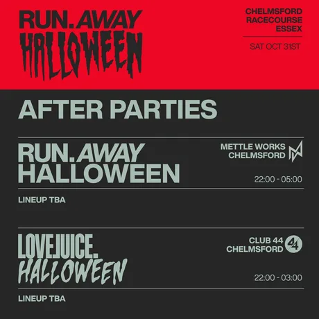 Run Away x LoveJuice Halloween After Party: 44 Moulsham St