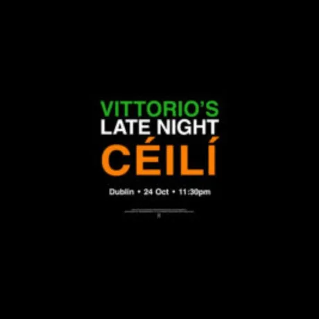 Vittorio's Late Night Céilí