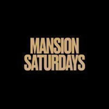 Mansion Saturdays