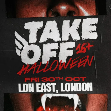 Take Off 16+ Halloween Rave | LDN East