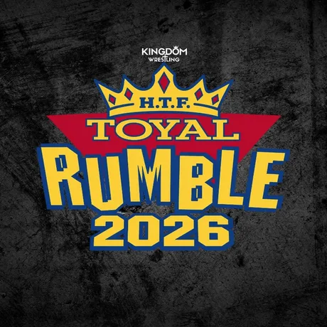 Kingdom Wrestling presents Toyal Rumble 2026