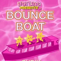 Miss Honey's Hotline presents: BOUNCE BOAT