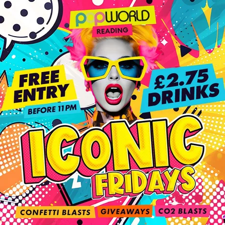 Iconic Fridays @ Popworld Reading