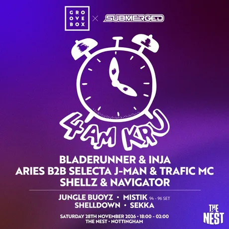 4AM KRU & MORE | Groovebox X Submerged at The Nest