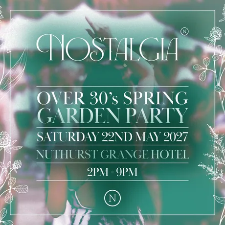 Nostalgia - Spring Garden Party 2027 - Nuthurst Grange Hotel