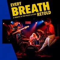 Every Breath Retold