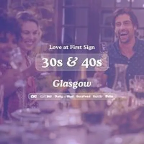 30s & 40s Singles Night @ Alchemist Glasgow|Love at First Sign