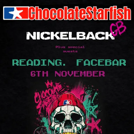 CHOCOLATE STARFISH & Nickelback GB