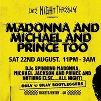 Late Night Threeway presents Madonna & Michael & Prince too