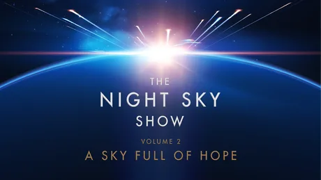 The Night Sky Show - Volume 2: A Sky Full of Hope