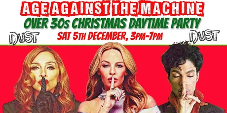 BRIGHTON Age Against The Machine: Over 30s Xmas Afternoon Party - Sat 5 Dec, 3pm-7pm